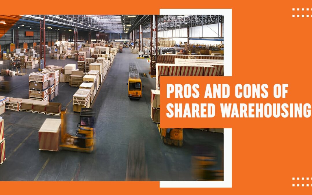 Pros And Cons of Shared Warehousing