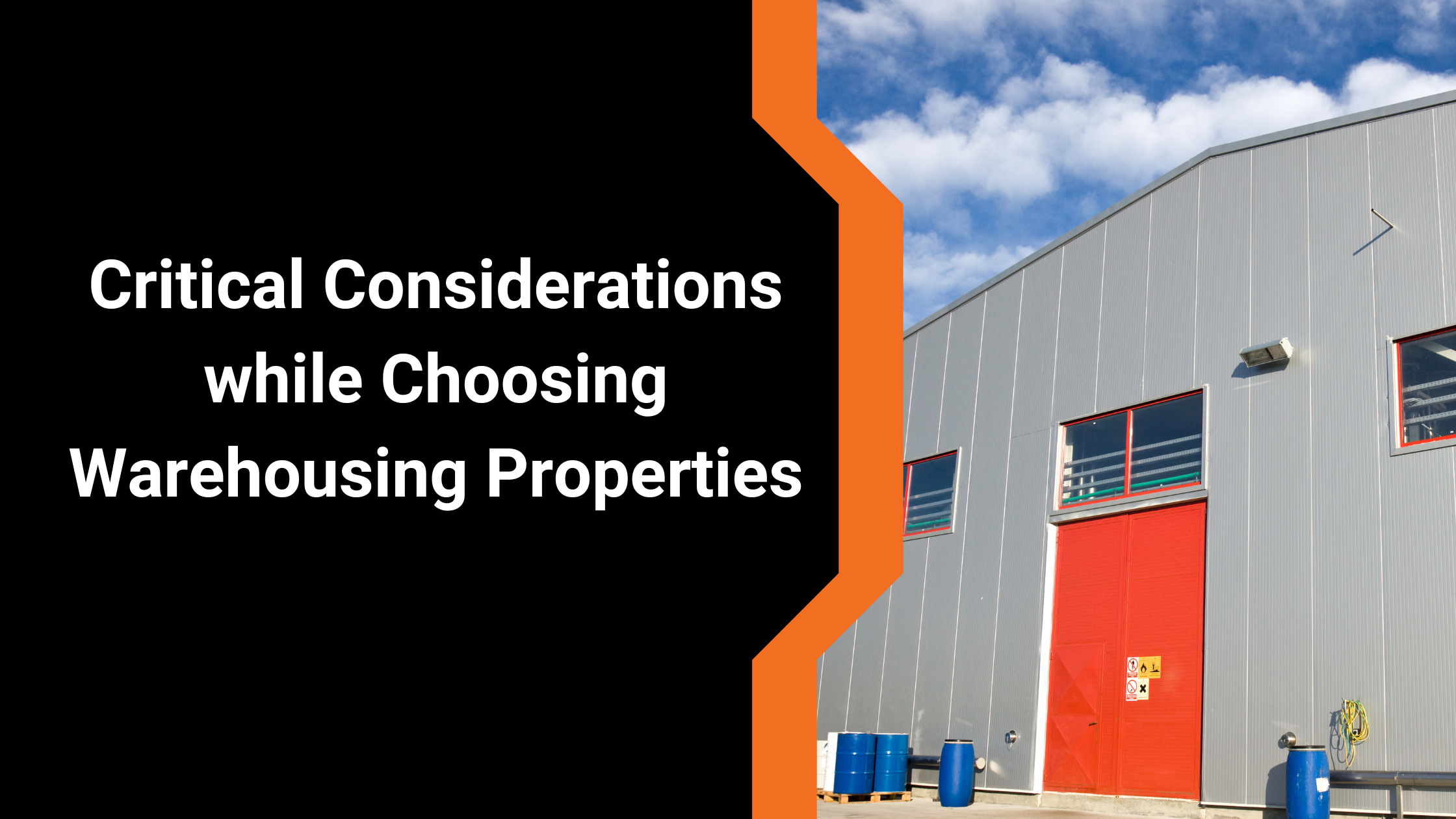 Critical Considerations while Choosing Warehousing Properties