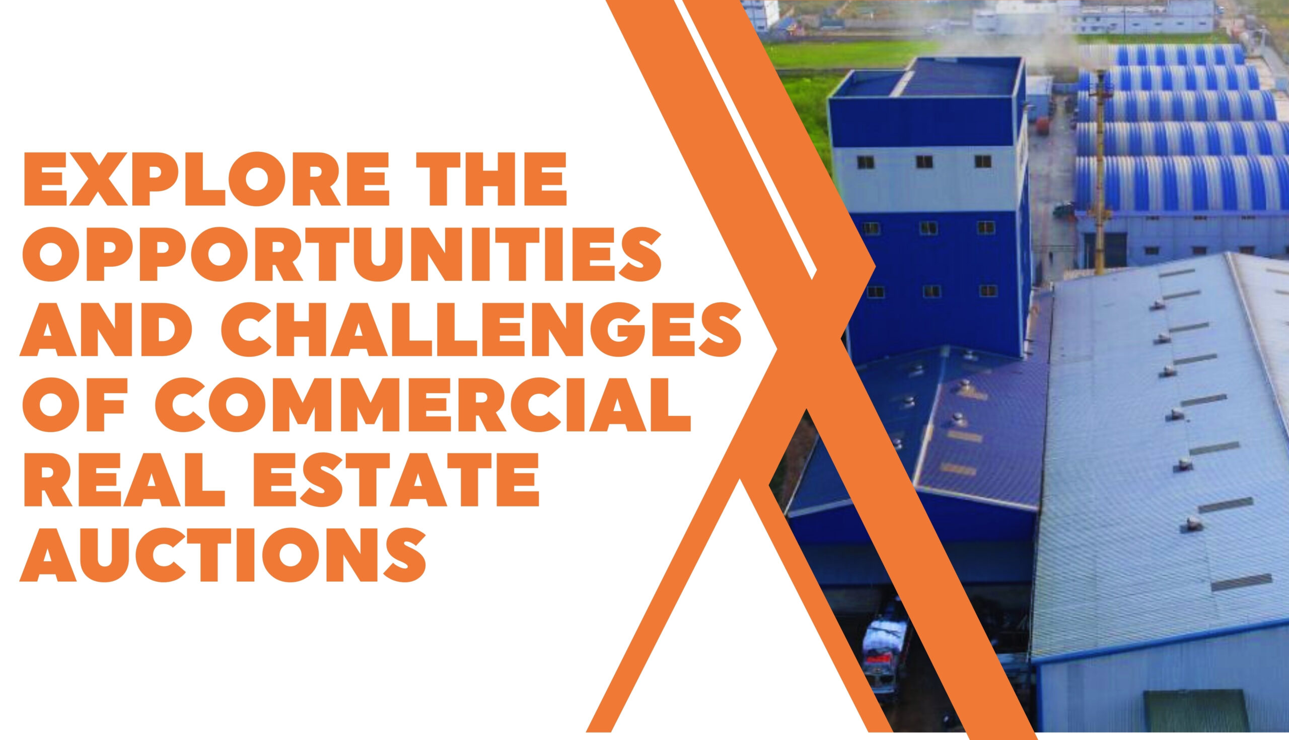 Explore the Opportunities and Challenges of Commercial Real Estate Auctions