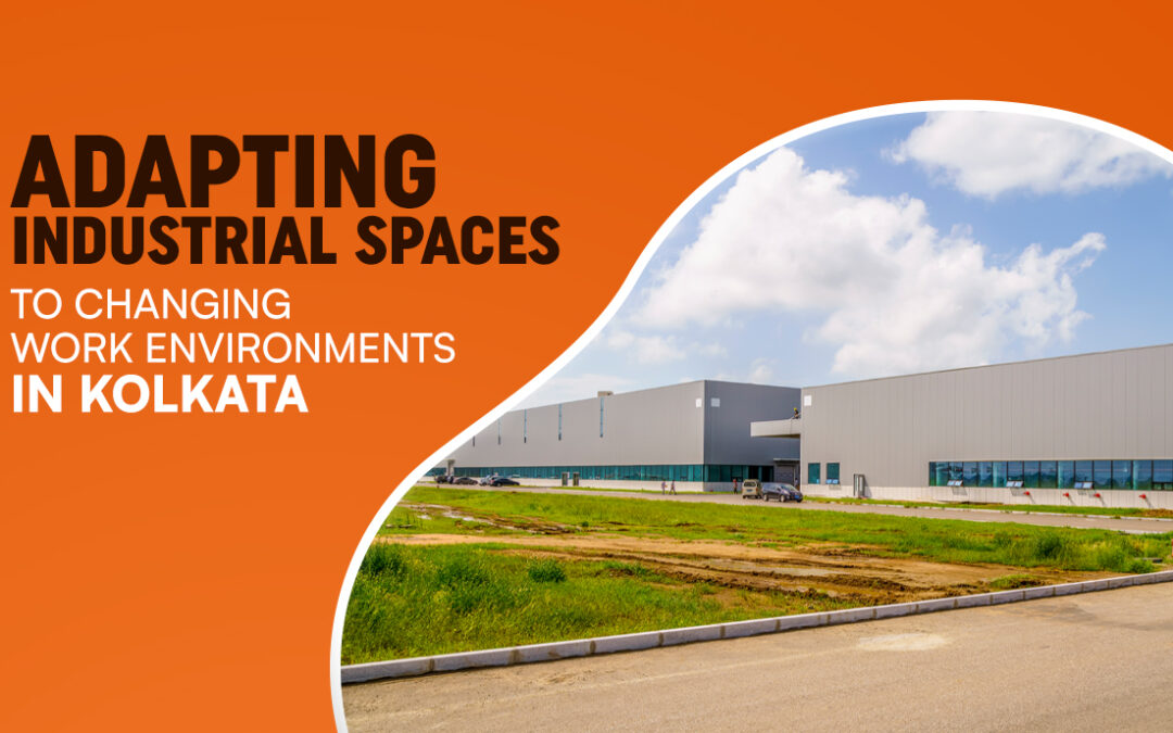 Adapting Industrial Spaces to Changing Work Environments in Kolkata