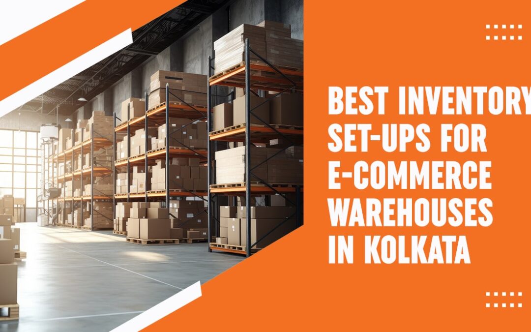 Best Inventory Set-Ups for E-Commerce Warehouses