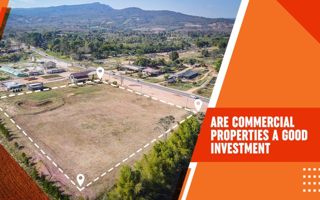 Are Commercial Properties a Good Investment