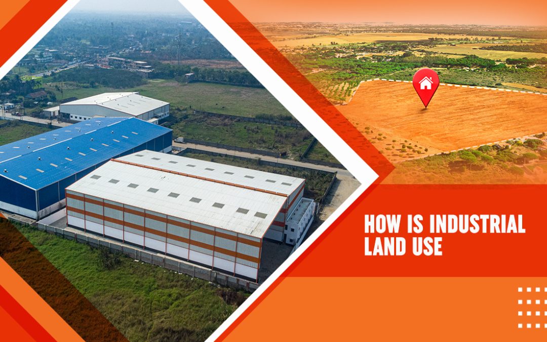 Different Uses of Industrial Land