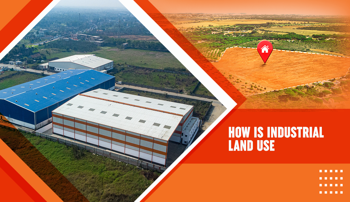Uses of Industrial Land