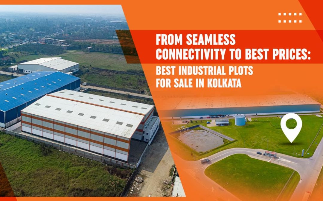 From Seamless Connectivity to Best Prices: Best Industrial Plots