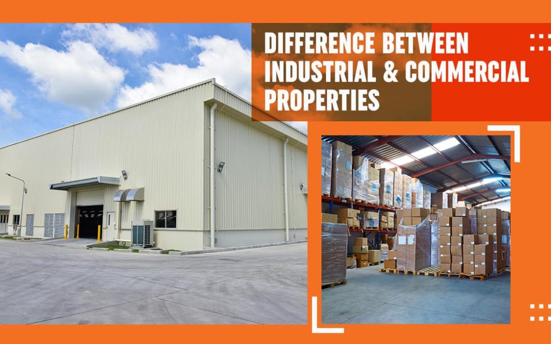 Difference Between Industrial & Commercial Properties
