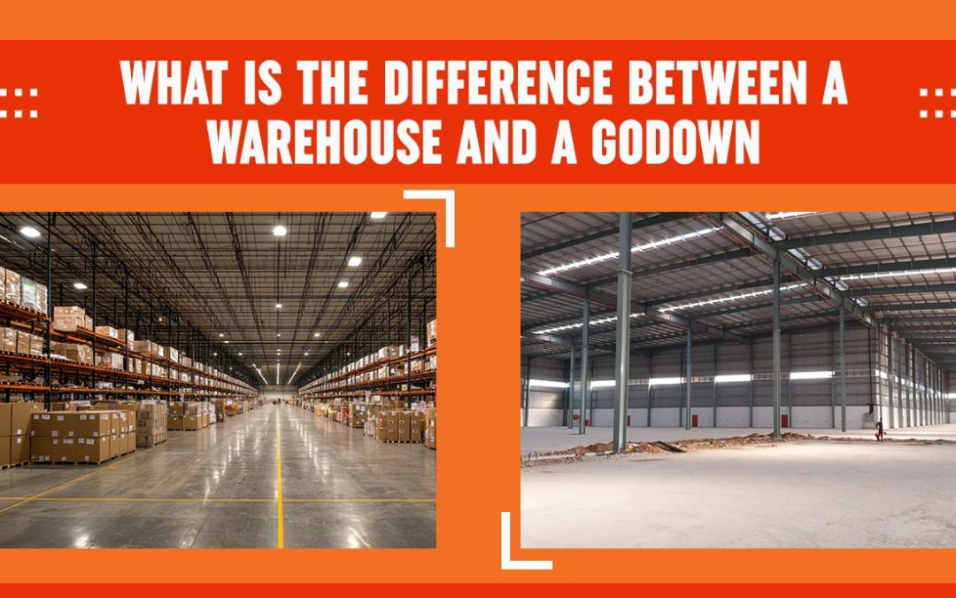 What Is The Difference Between a Warehouse And a Godown