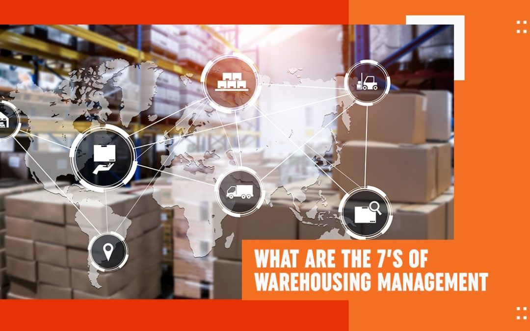 What are the 7’s of Warehousing Management