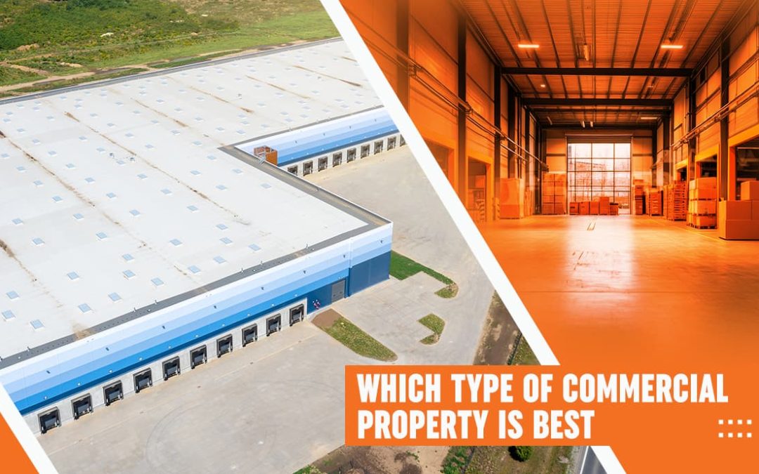 Which Type of Commercial Property is Best