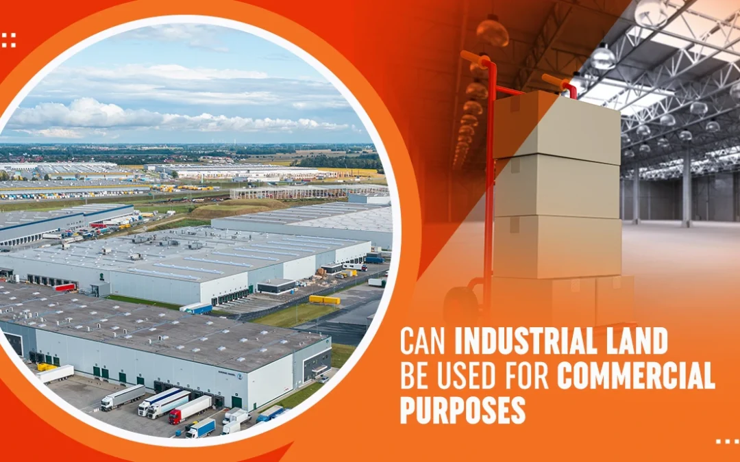 Can Industrial Land Be Used For Commercial Purposes