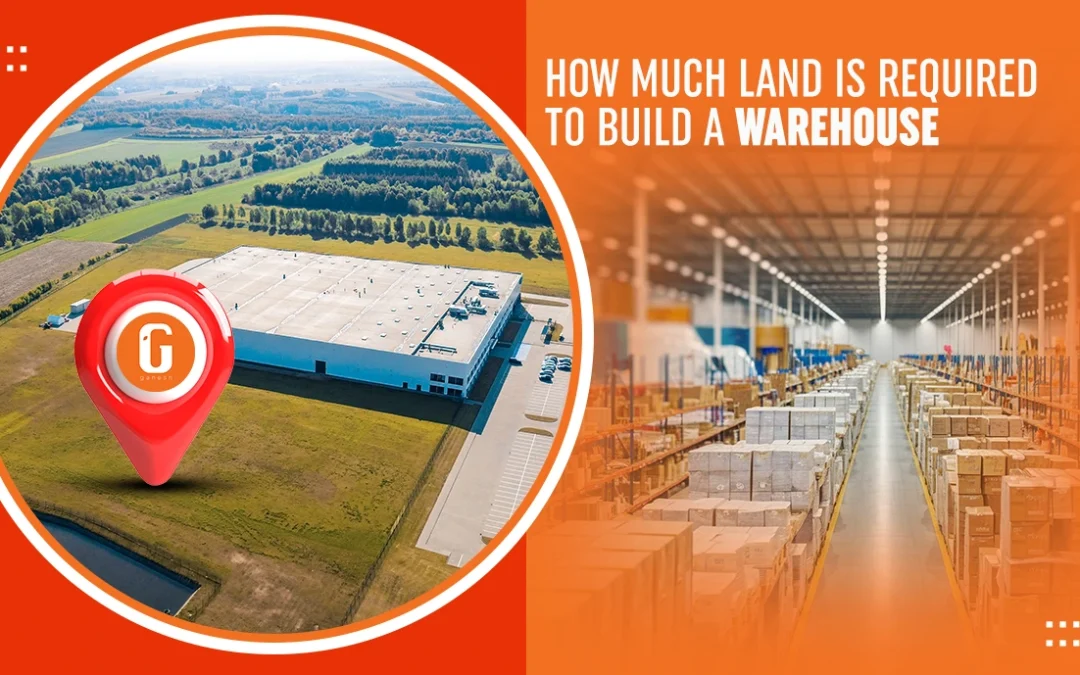 How Much Land is Required to Build a Warehouse