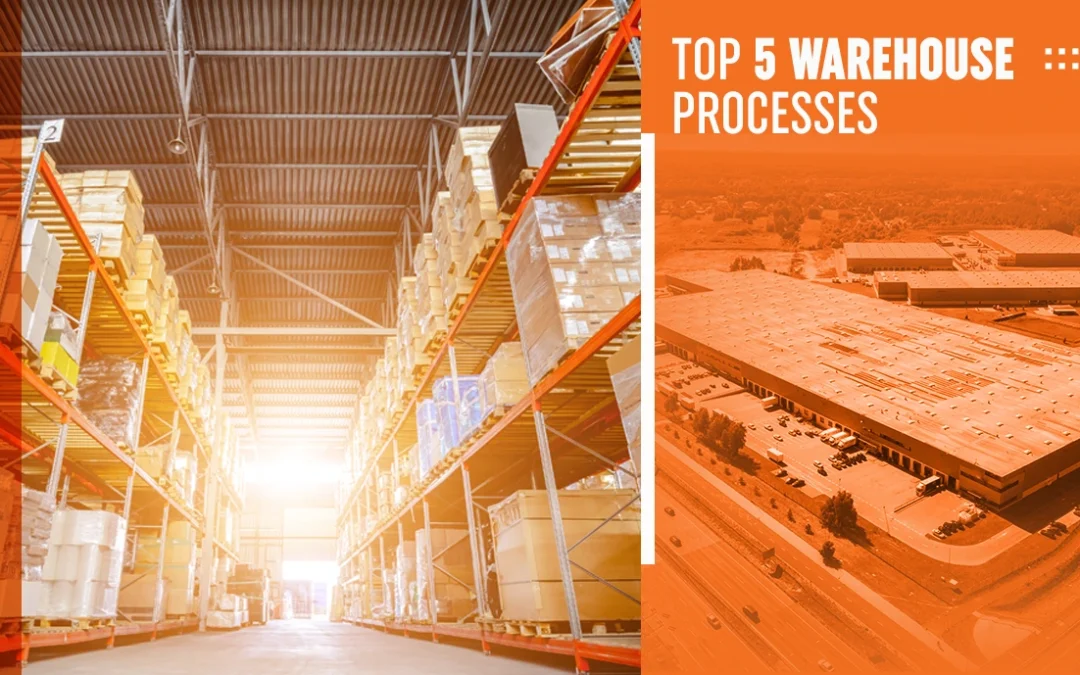 Top 5 Warehouse Processes