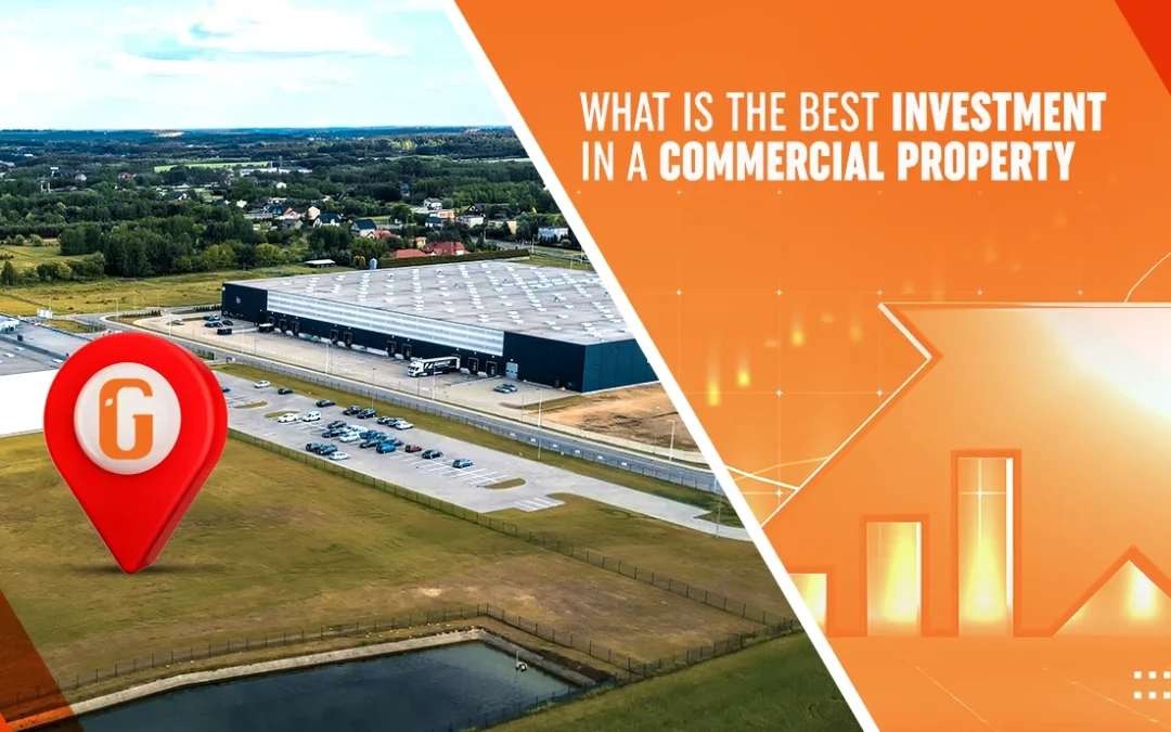 What is the Best Investment in a Commercial Property