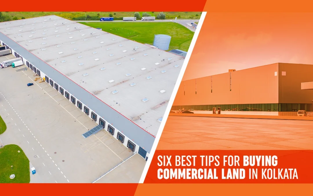 Six Best Tips for Buying Commercial Land