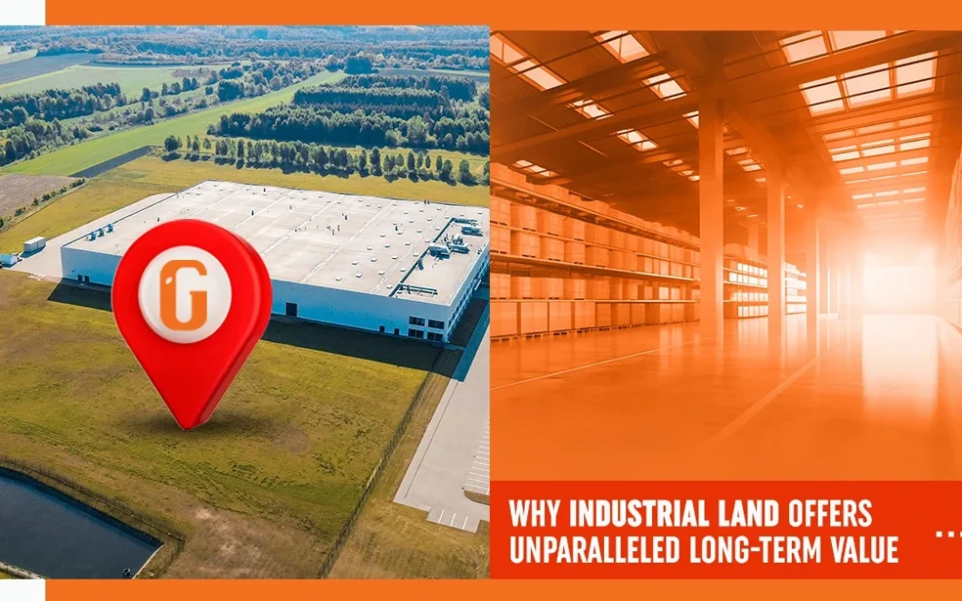 Why Industrial Land Offers Unparalleled Long-Term Value