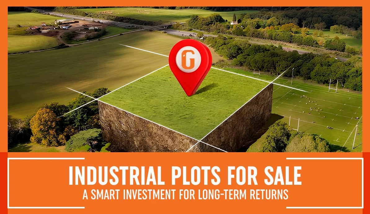 Industrial Plots : A Smart Investment for Long-Term Returns A Smart Investment