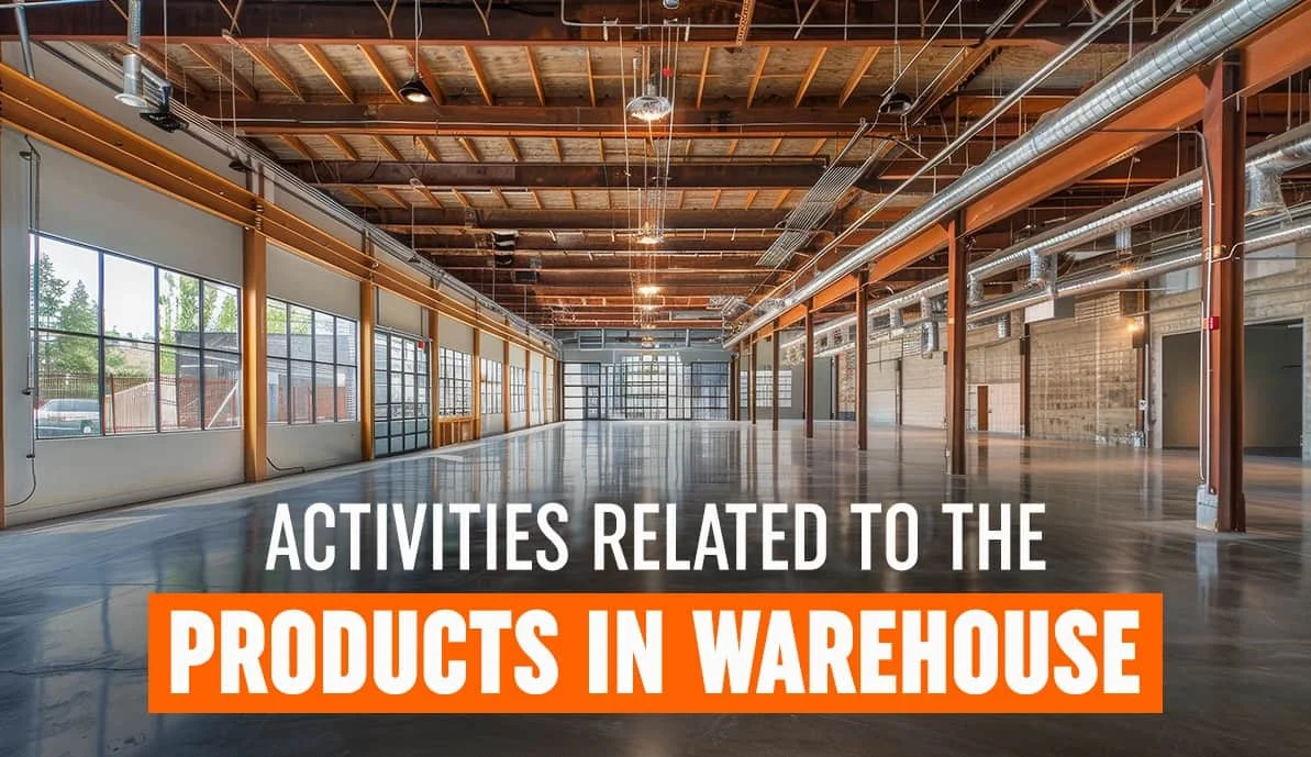 Types of Warehouse Activities