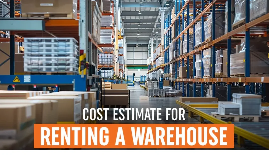 Cost Estimate for Renting A Warehouse in 2026