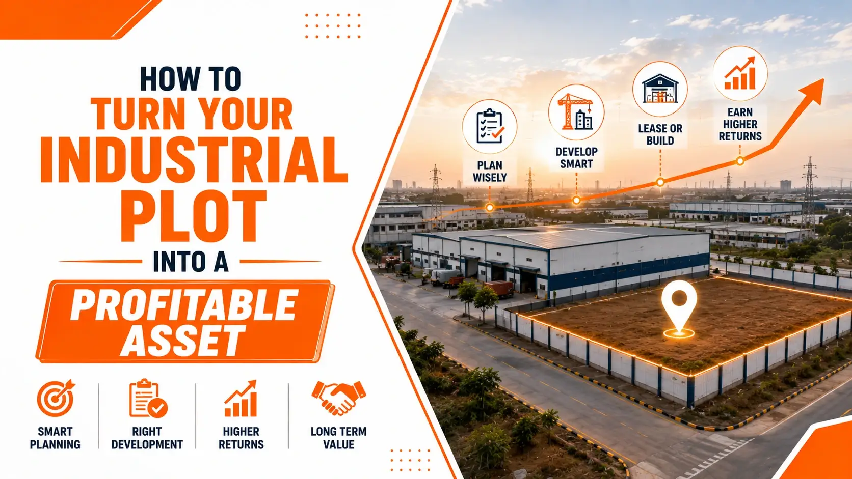 How to Turn Your Industrial Plot into a Profitable Asset Profitable industrial plot investment