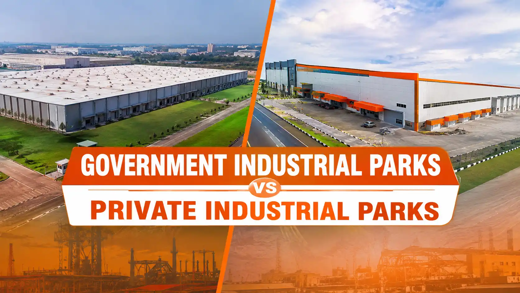 Government vs private industrial parks