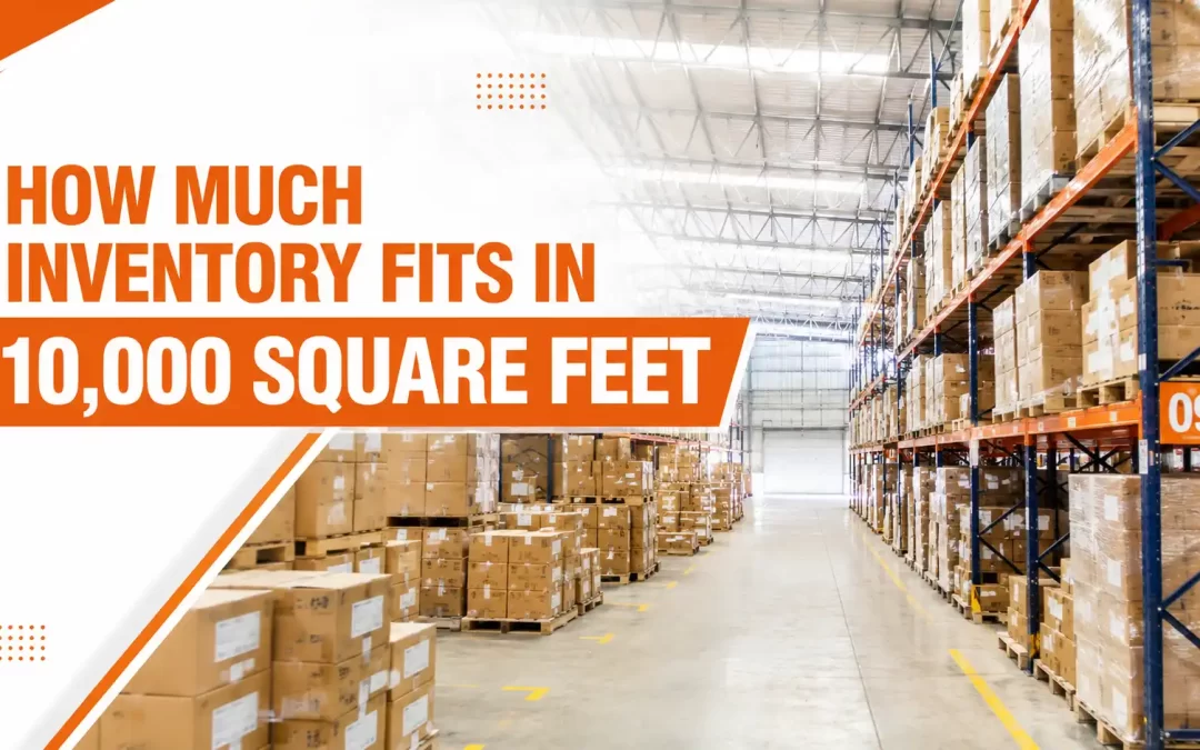 How Much Inventory Fits in 10,000 Square Feet