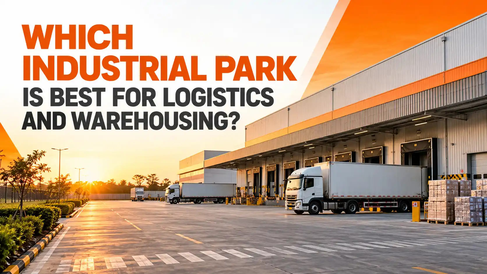 industrial park for logistics and warehousing